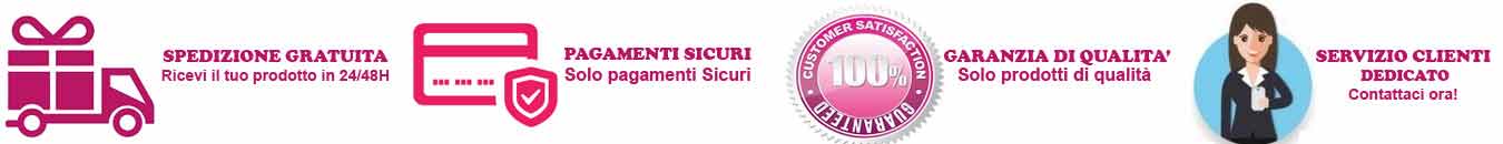 Spedizione gratuita, pagamenti sicuri, garanzia di qualità, contattaci